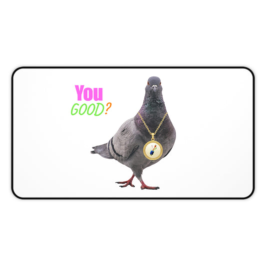 Neoprene Desk Mat – Smooth Non-Slip Surface with “You Good?” Print
