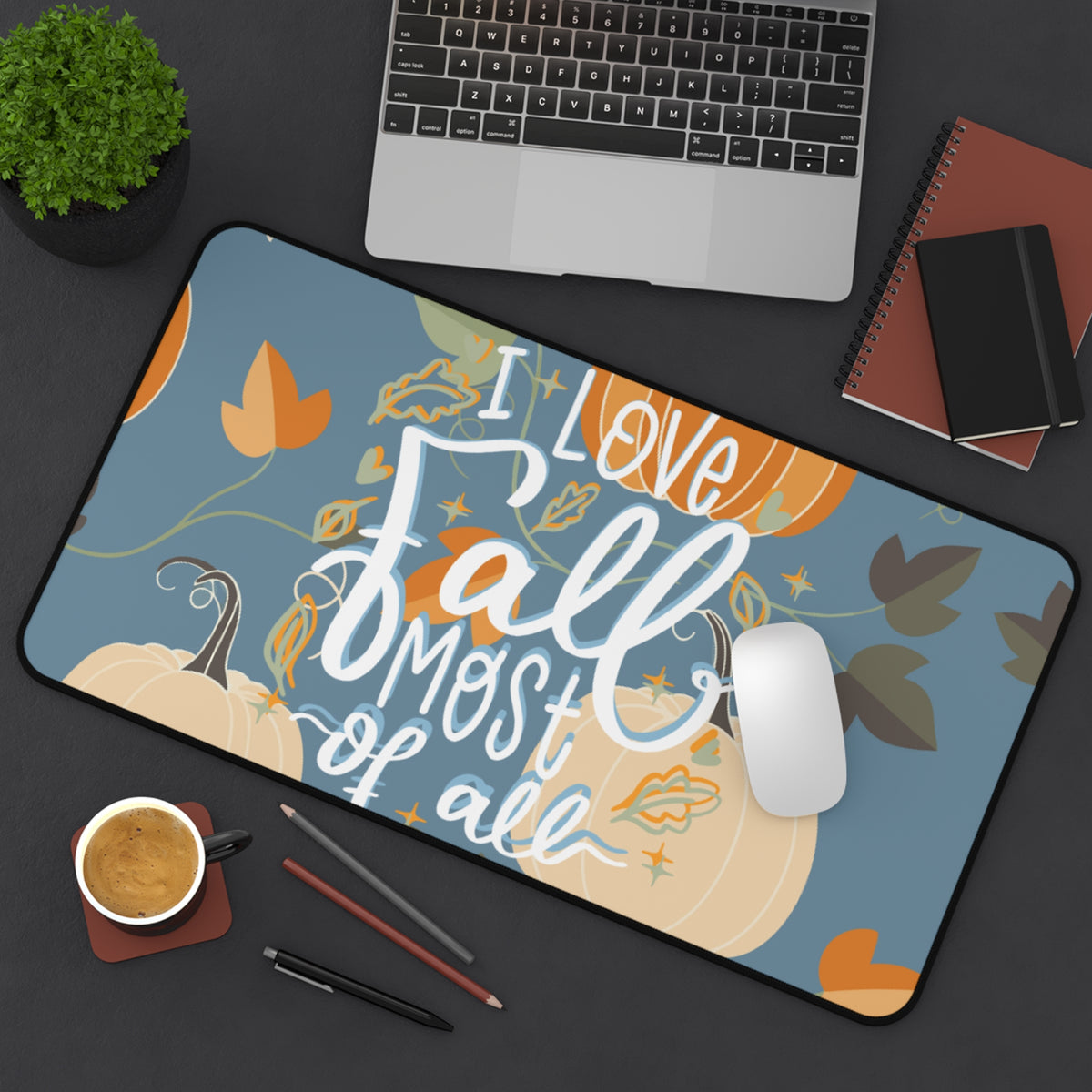 Desk Mat – All for Fall