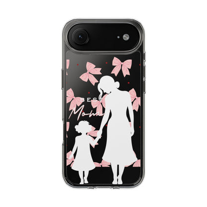 Clear Phone Case – Best Mom: My Little Girl