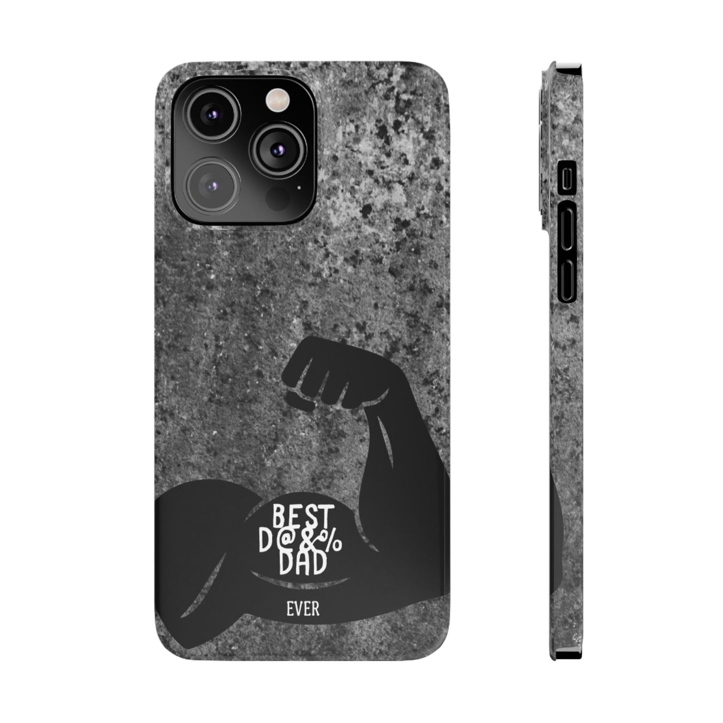 Slim Phone Case – Best Dad Ever