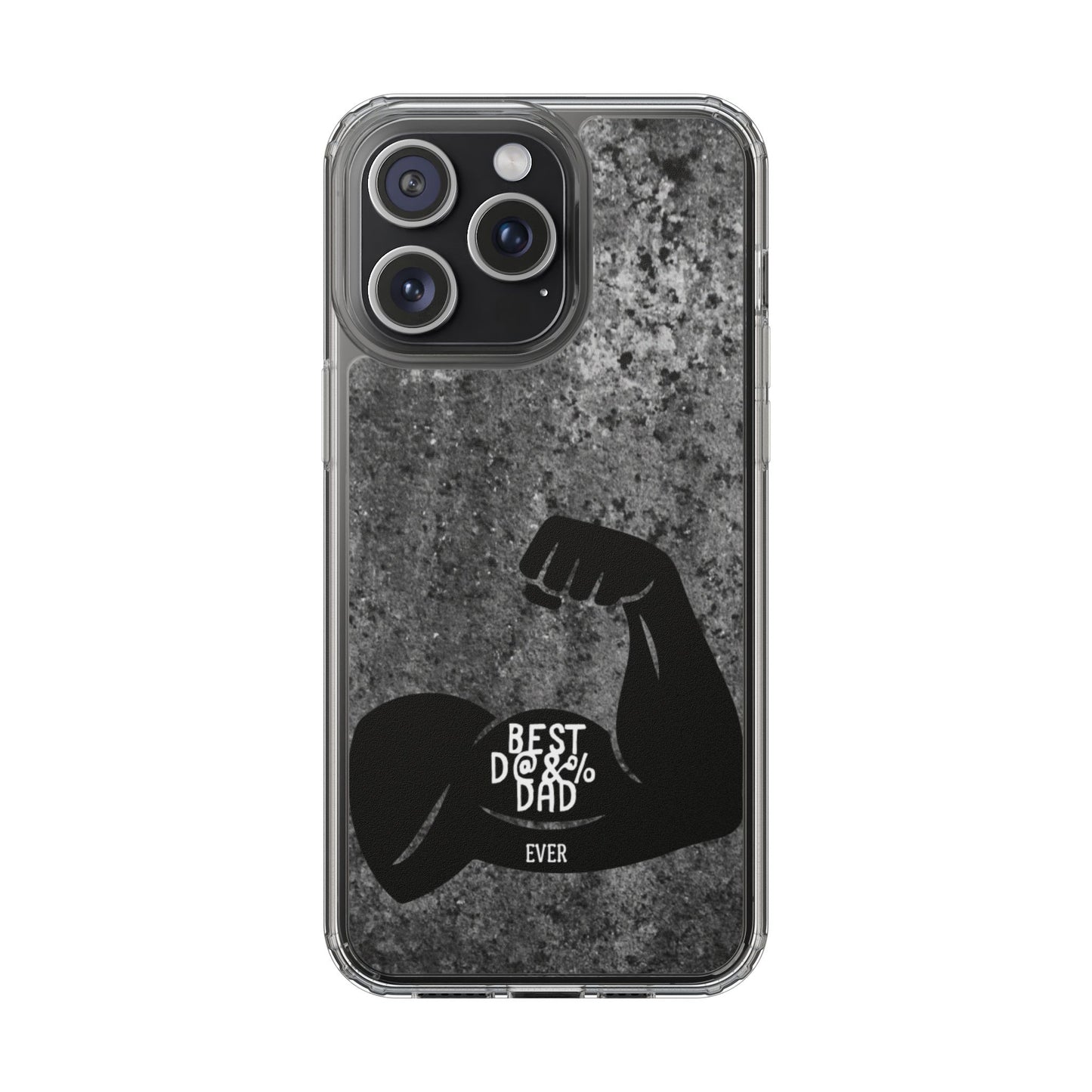 Clear Phone Case – Best Dad Ever