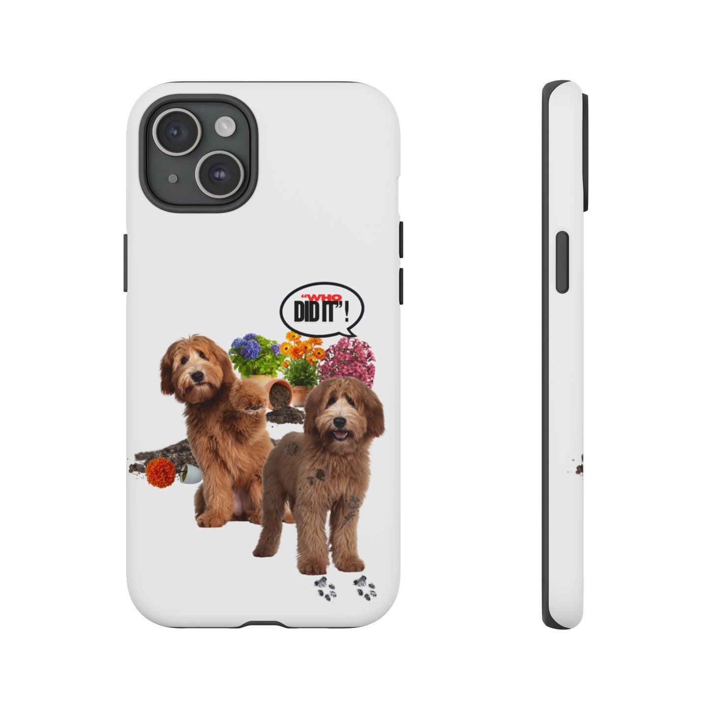 Protective Phone Case – Wasn't Me