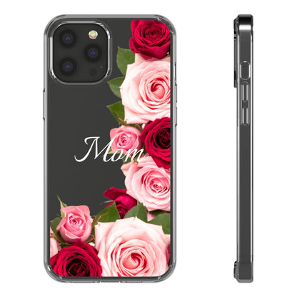 Clear Phone Case – Mom’s Rose Bouquet