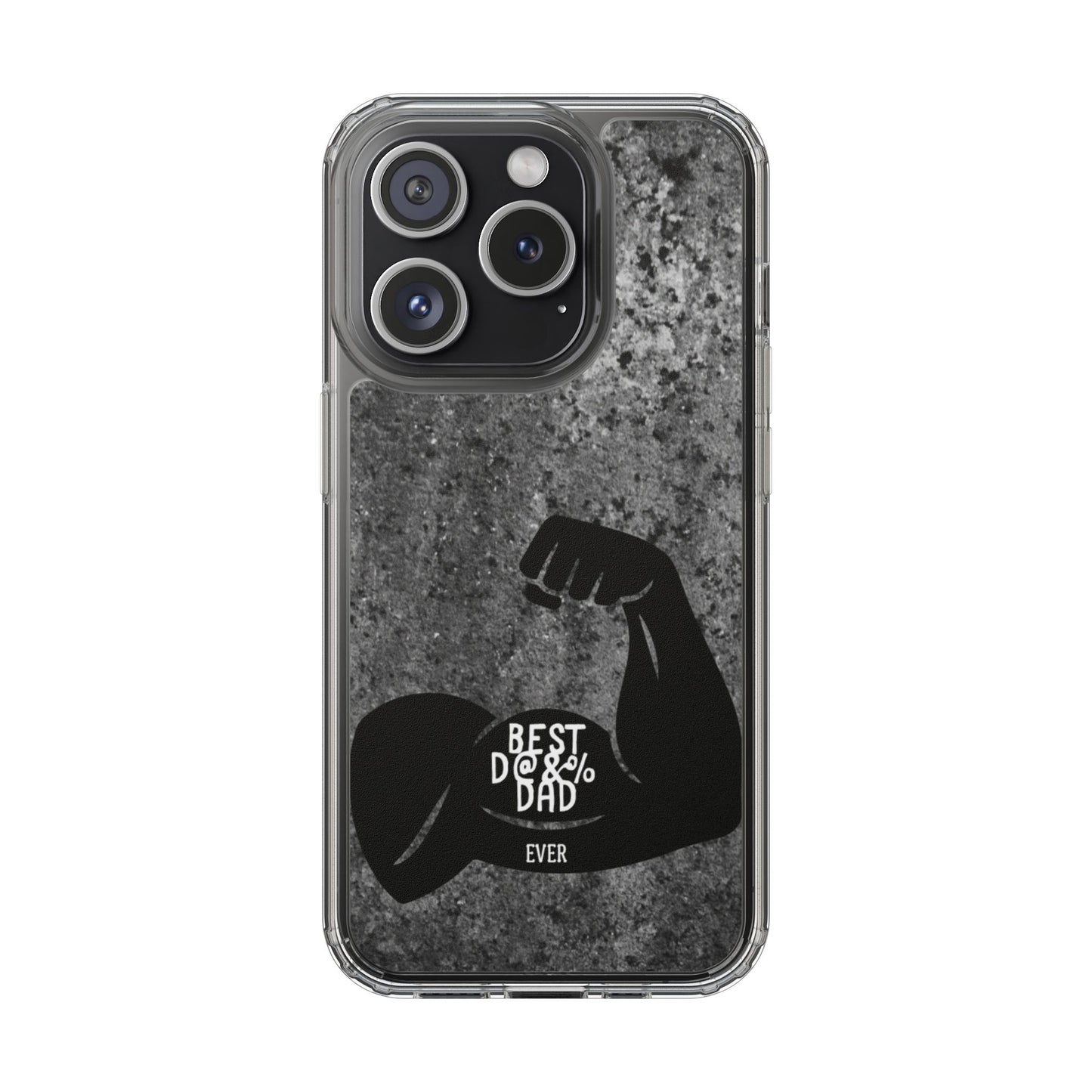 Clear Phone Case – Best Dad Ever