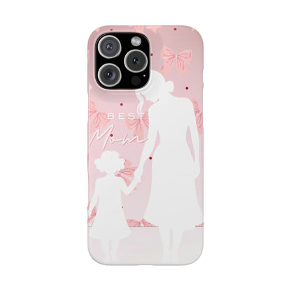 Snap Phone Case – Best Mom: My Little Girl