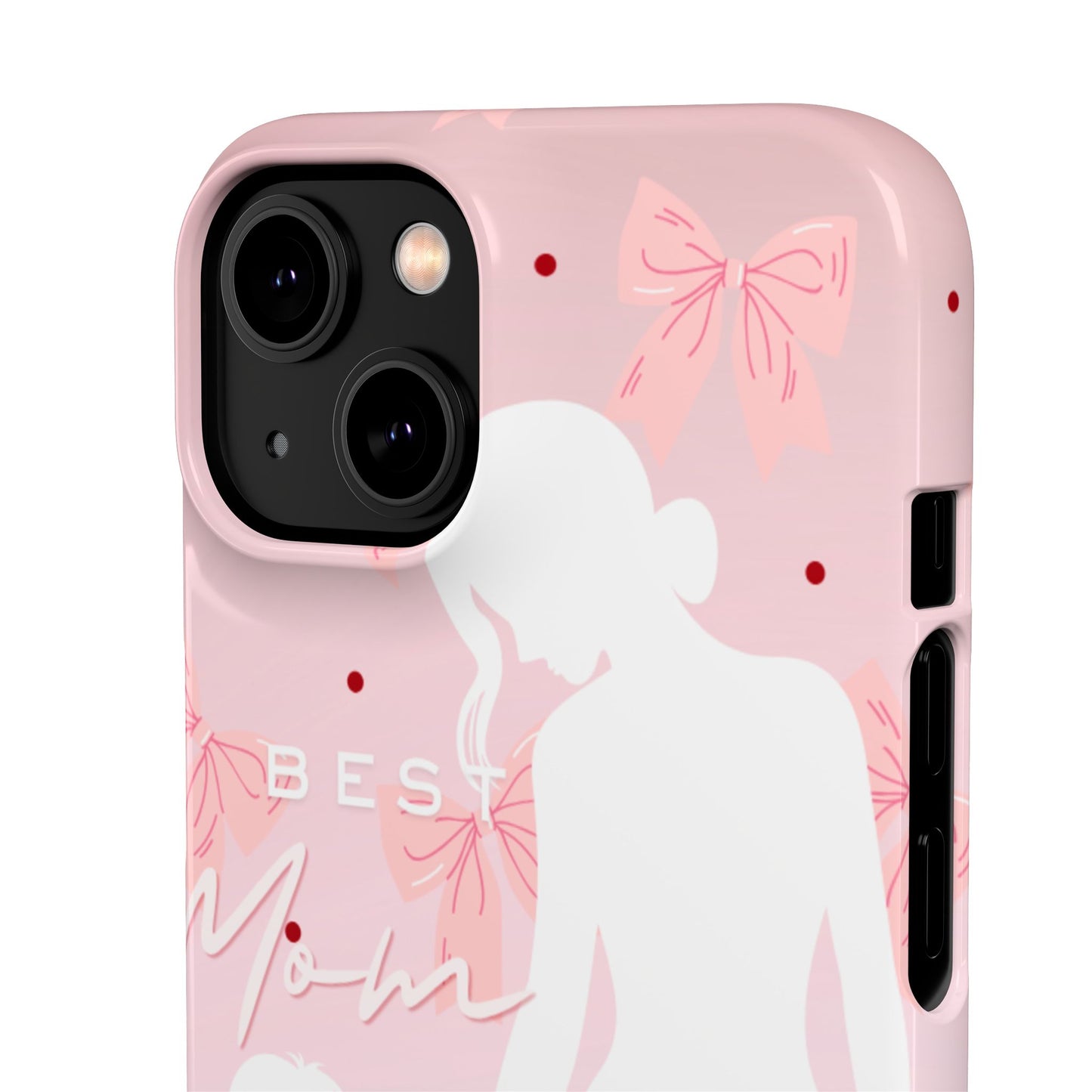 Snap Phone Case – Best Mom: My Little Girl