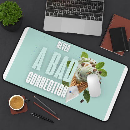 Never a Bad Connection – Mint Ice Cream Desk Mat