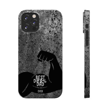 Slim Phone Case – Best Dad Ever