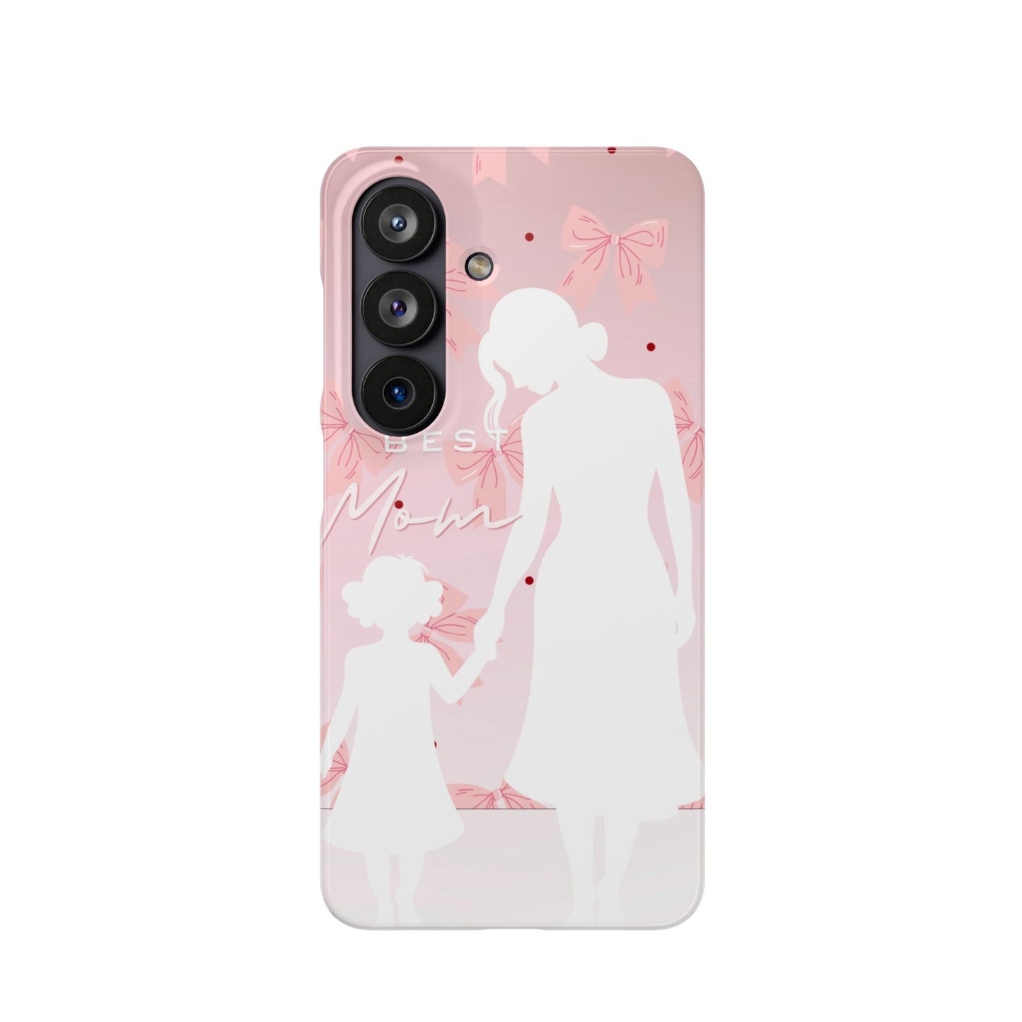 Snap Phone Case – Best Mom: My Little Girl