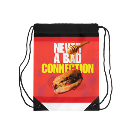 Drawstring Bag – Never a Bad Connection