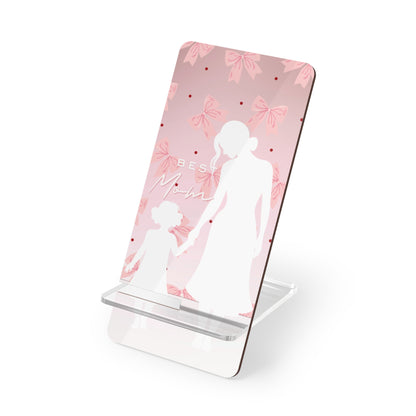 Phone Stand – Best Mom: My Little Girl