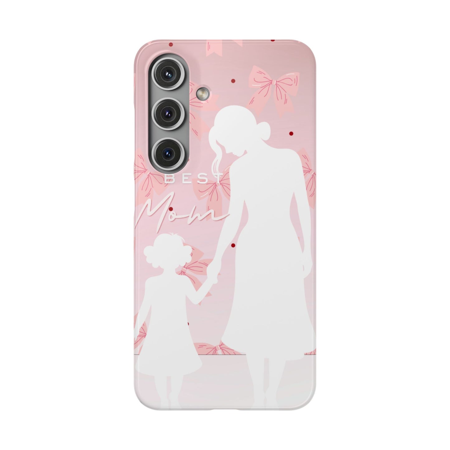 Snap Phone Case – Best Mom: My Little Girl