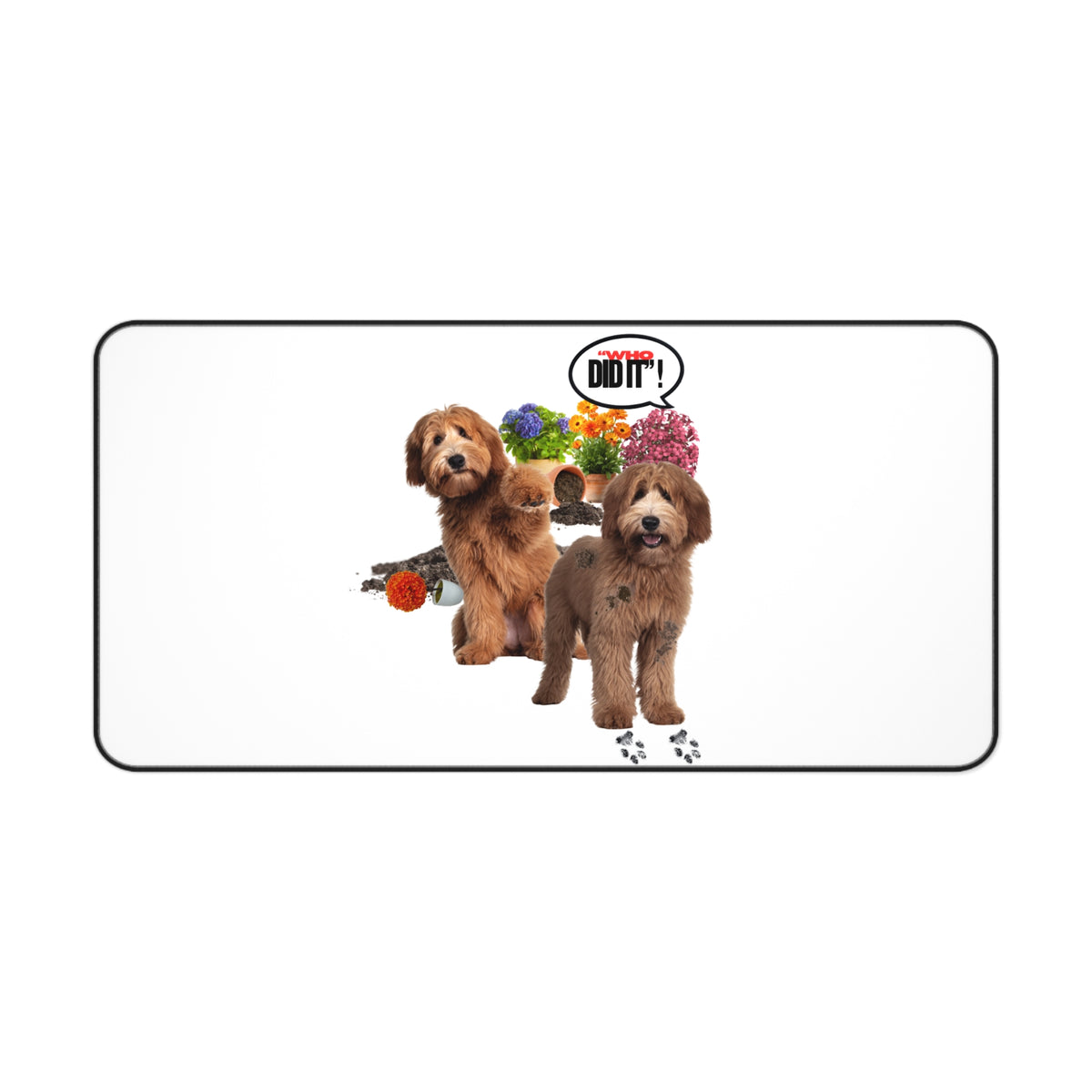 Desk Mat – Wasn’t Me