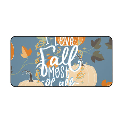 Desk Mat – All for Fall