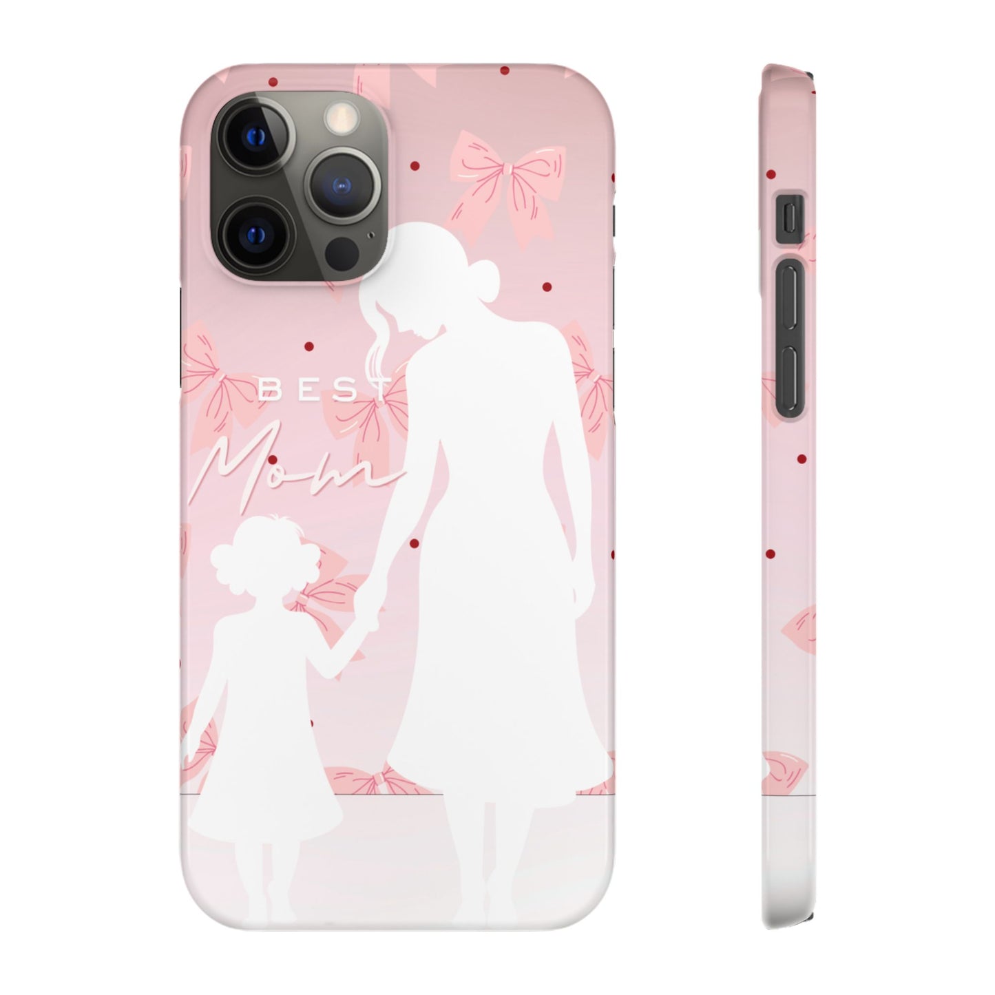 Snap Phone Case – Best Mom: My Little Girl