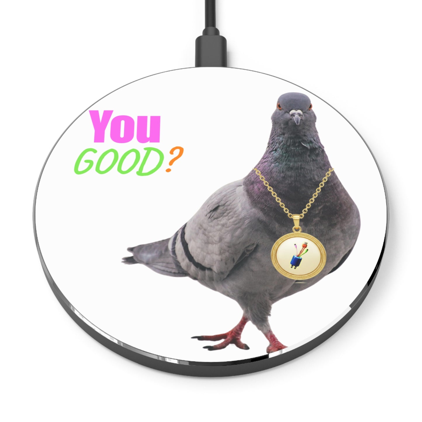Wireless Charger – “You Good?” Pigeon 10W Charging Pad