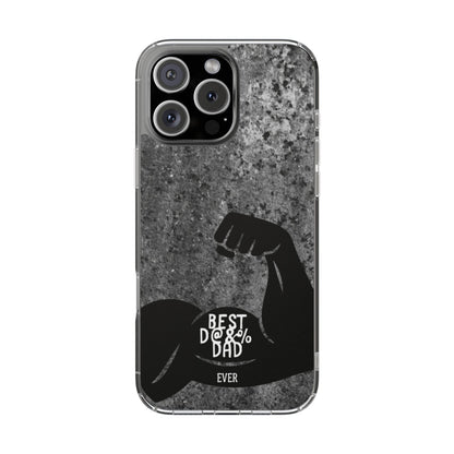 Clear Phone Case – Best Dad Ever
