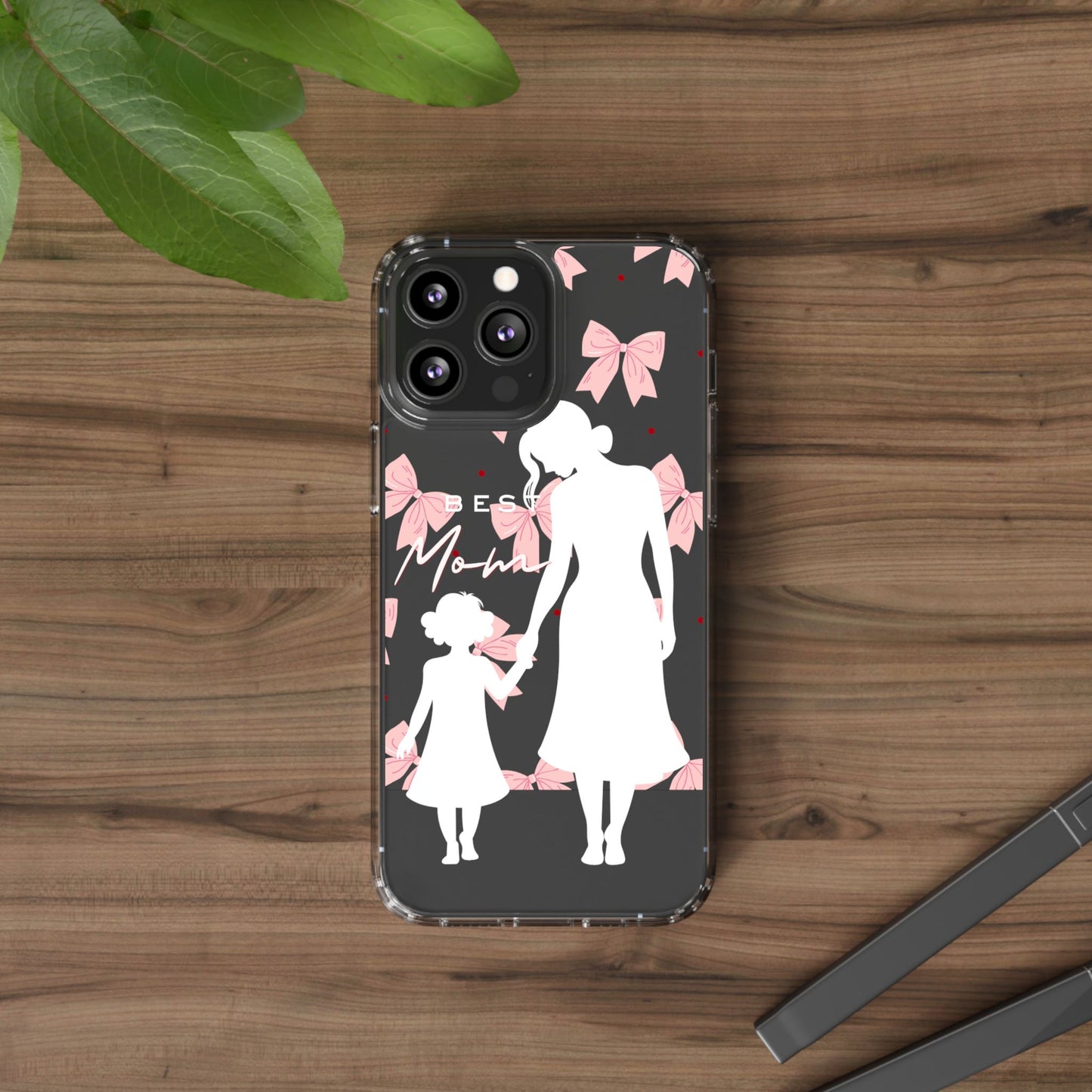 Clear Phone Case – Best Mom: My Little Girl