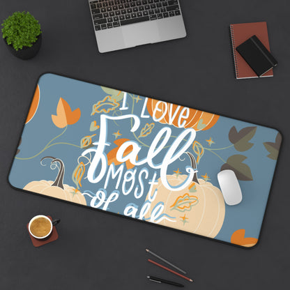 Desk Mat – All for Fall