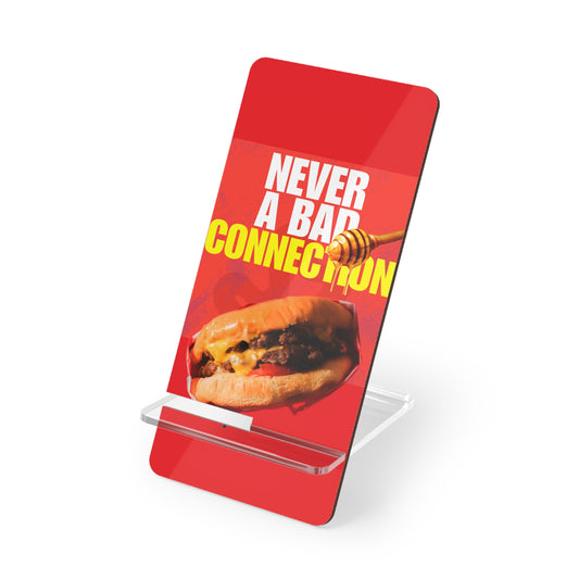 Phone Stand – Never a Bad Connection