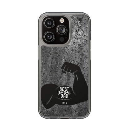 Clear Phone Case – Best Dad Ever