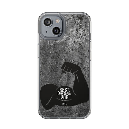 Clear Phone Case – Best Dad Ever