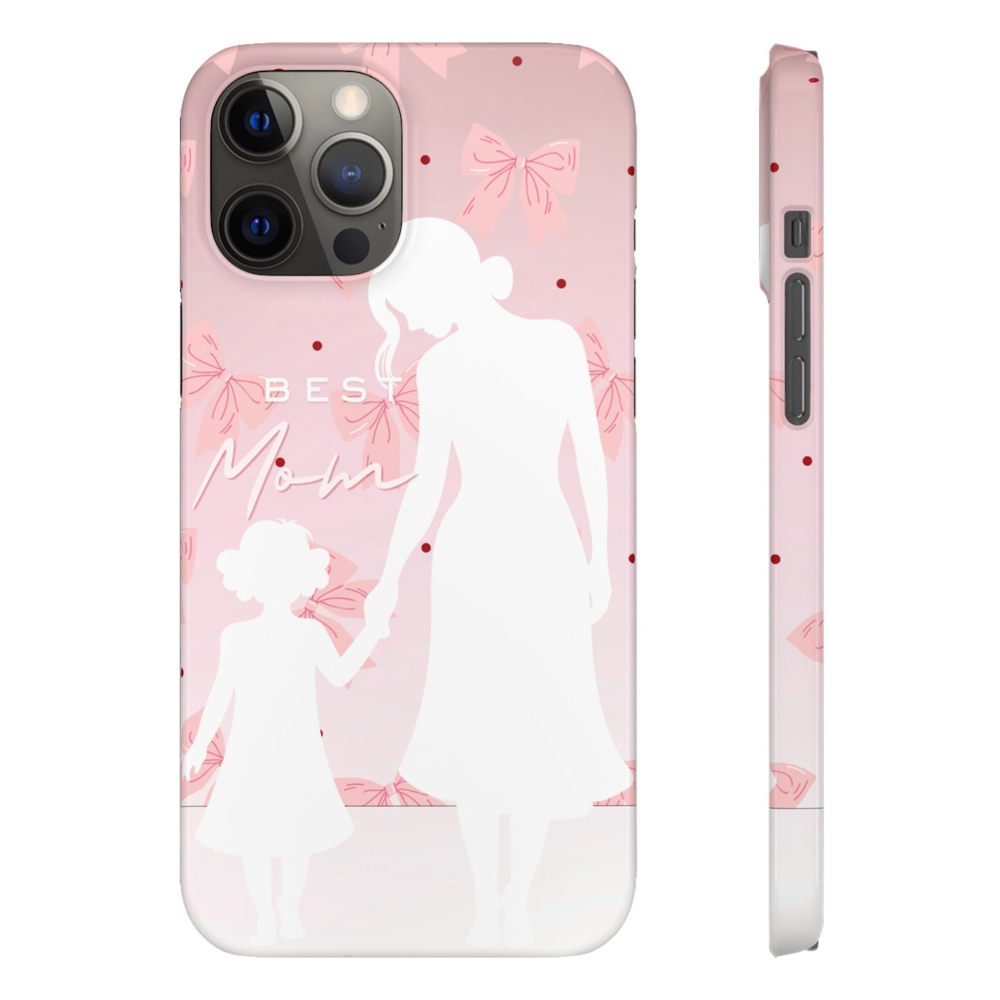Snap Phone Case – Best Mom: My Little Girl