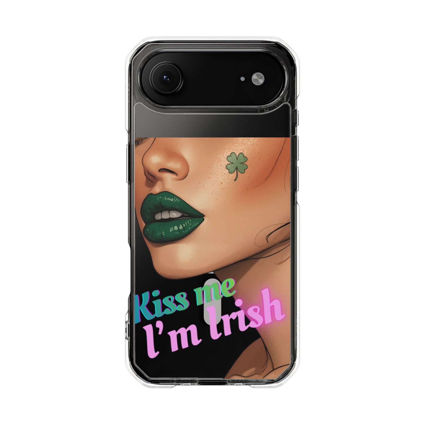Clear Magnetic Phone Case – Slim Protection with “Kiss Me I’m Irish” Print