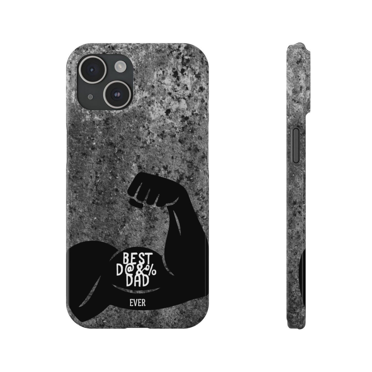 Slim Phone Case – Best Dad Ever