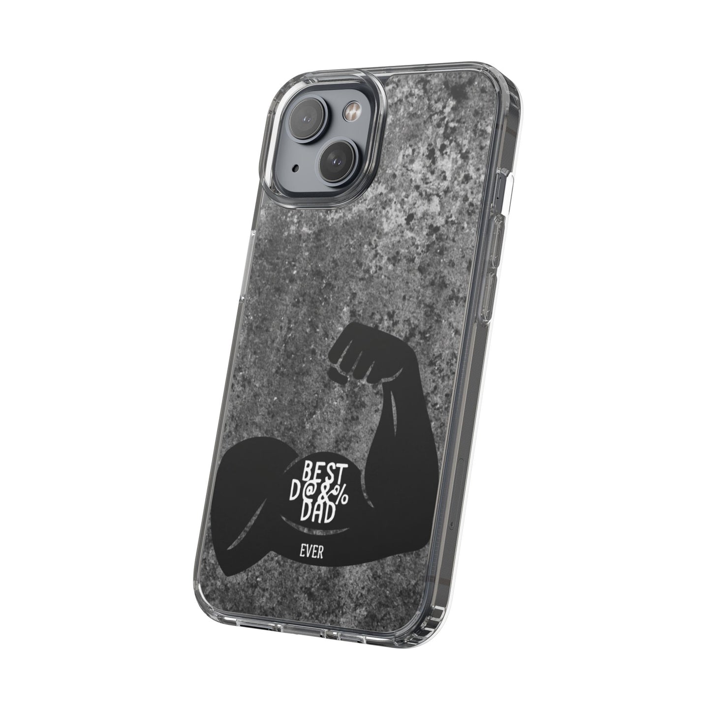 Clear Phone Case – Best Dad Ever