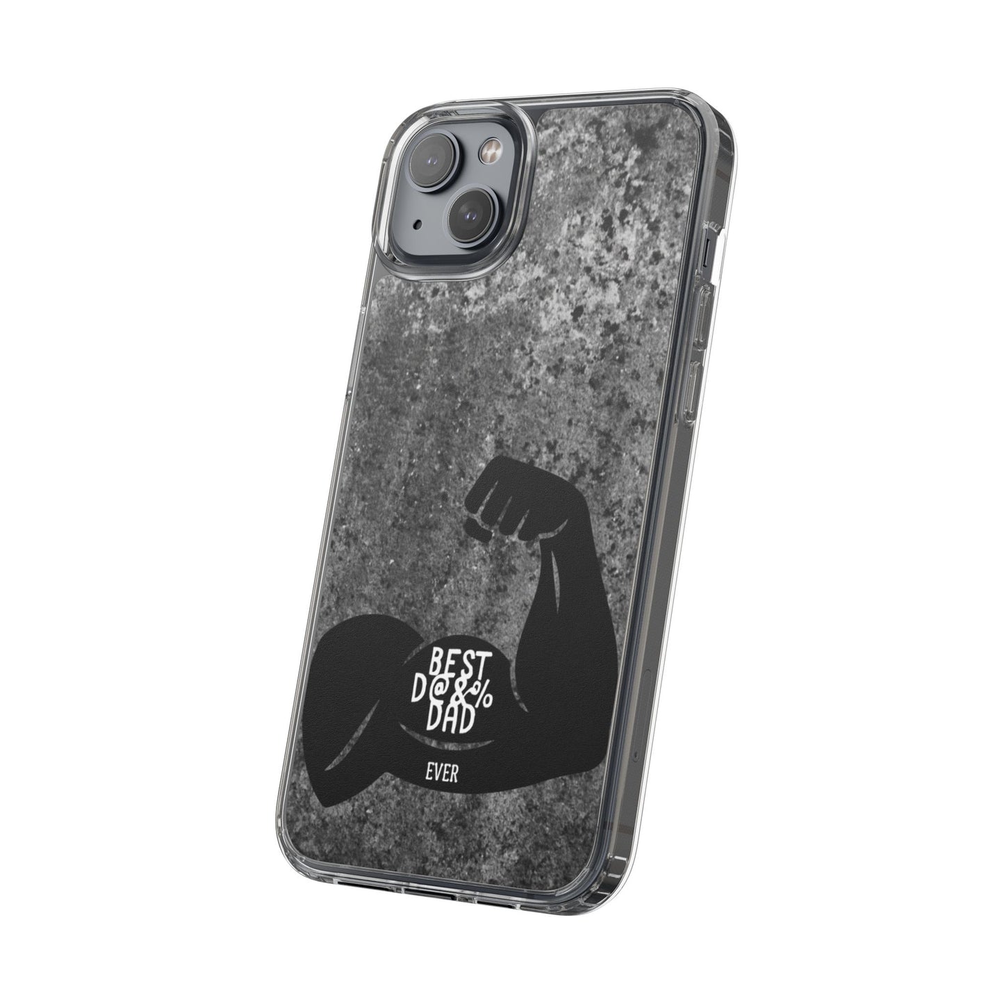 Clear Phone Case – Best Dad Ever