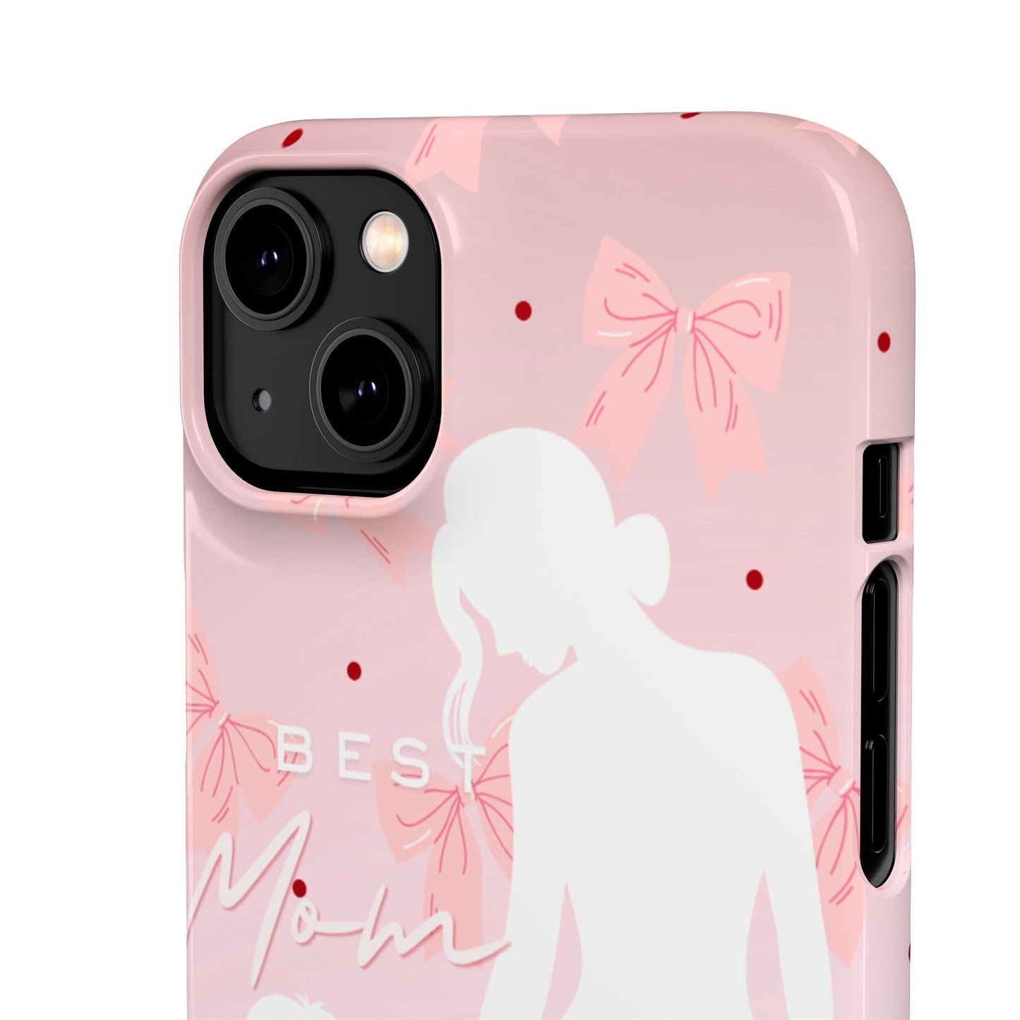 Snap Phone Case – Best Mom: My Little Girl