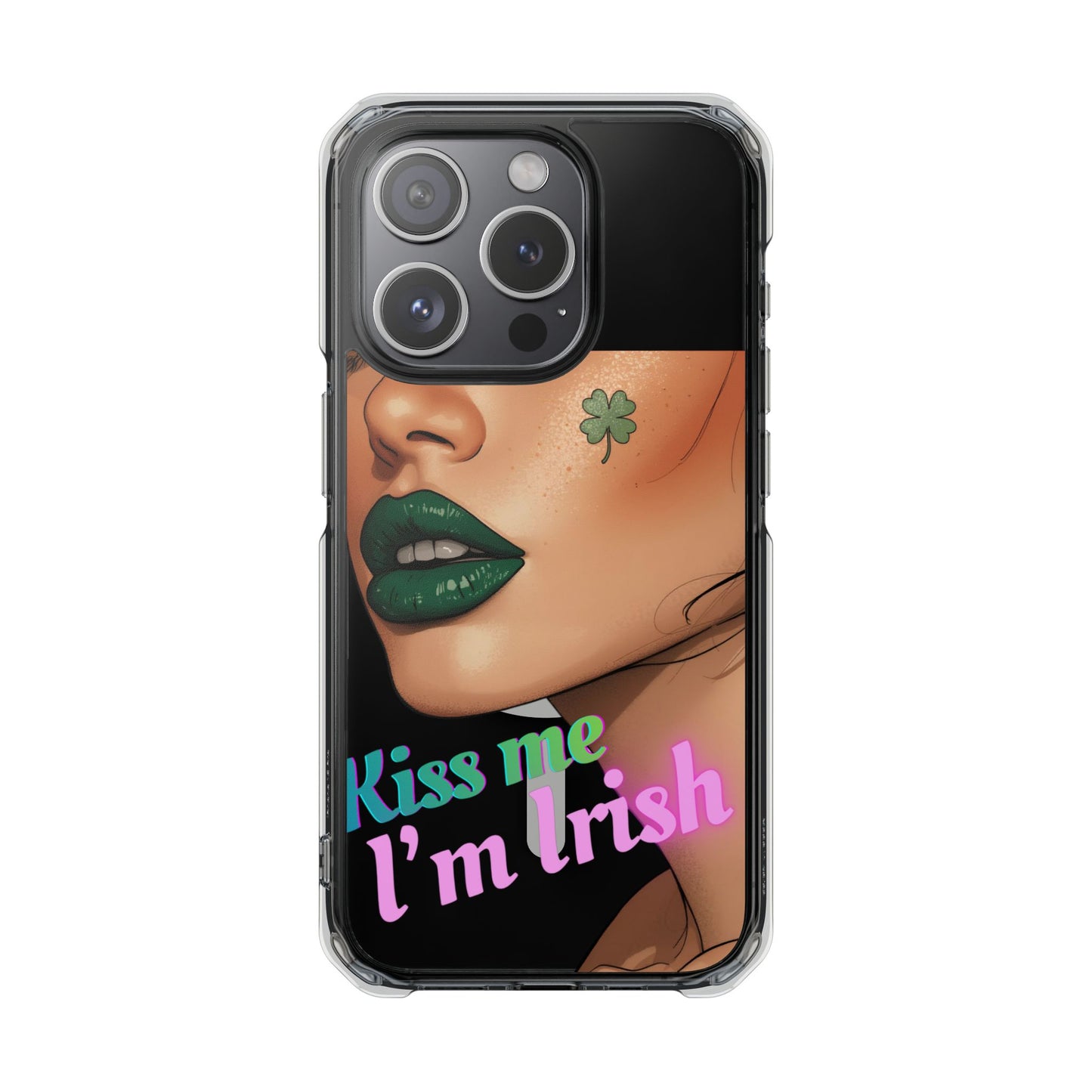Clear Magnetic Phone Case – Slim Protection with “Kiss Me I’m Irish” Print