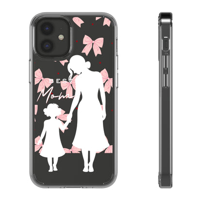 Clear Phone Case – Best Mom: My Little Girl