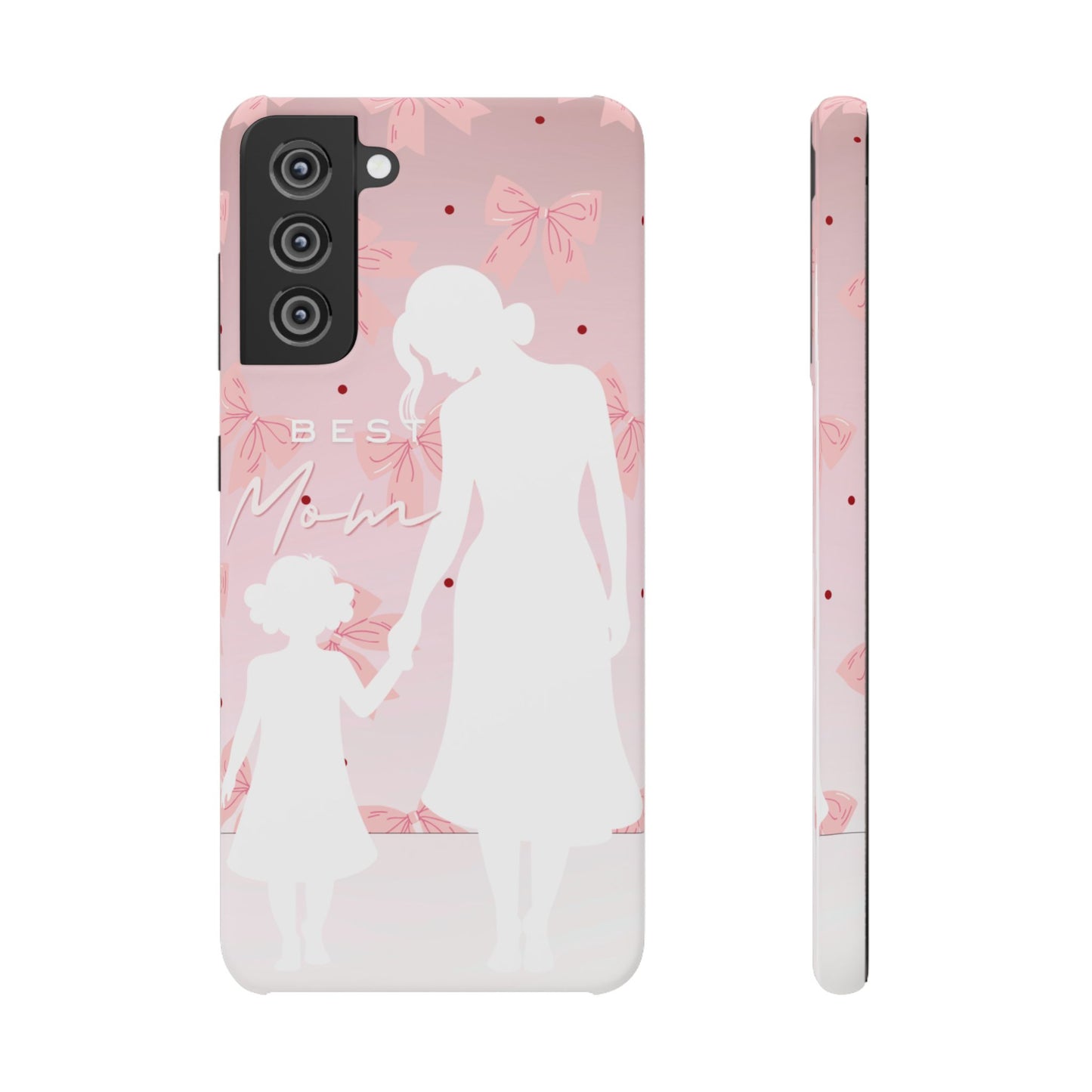 Snap Phone Case – Best Mom: My Little Girl
