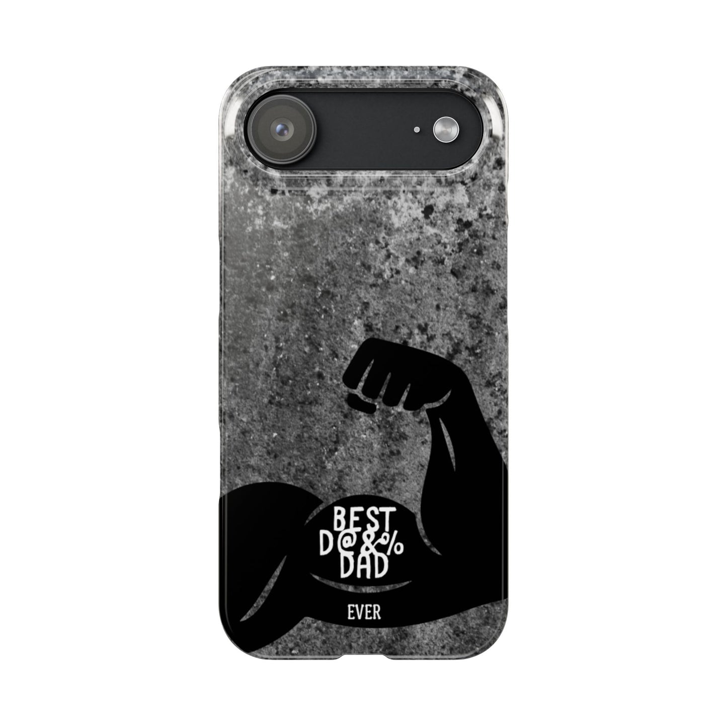 Slim Phone Case – Best Dad Ever