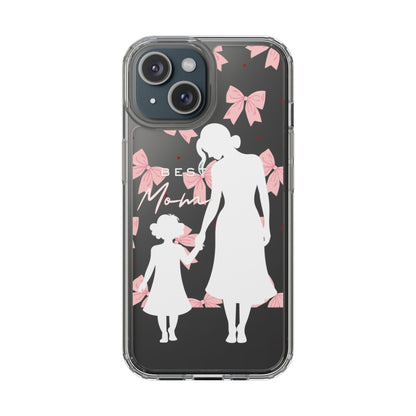Clear Phone Case – Best Mom: My Little Girl