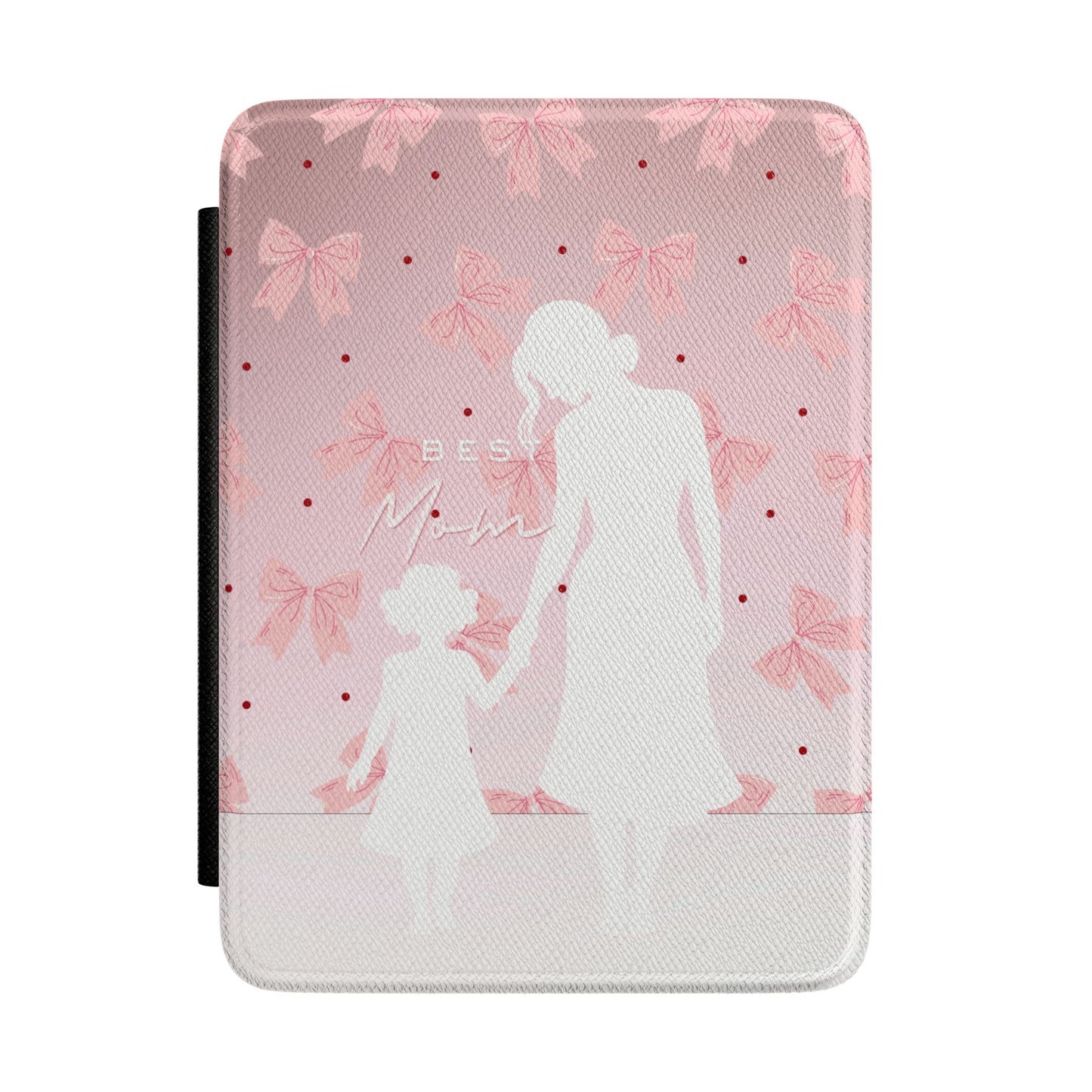 E-Reader Case – Best Mom: My Little Girl