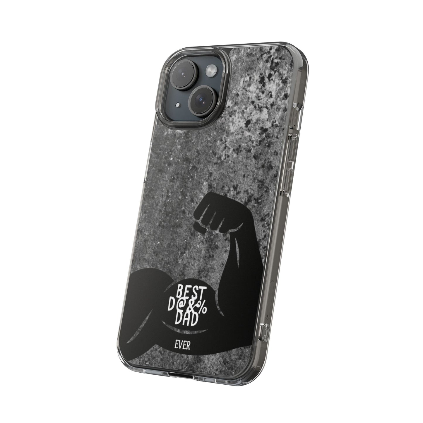Clear Phone Case – Best Dad Ever