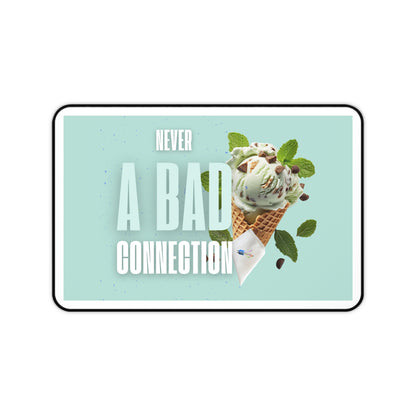 Never a Bad Connection – Mint Ice Cream Desk Mat