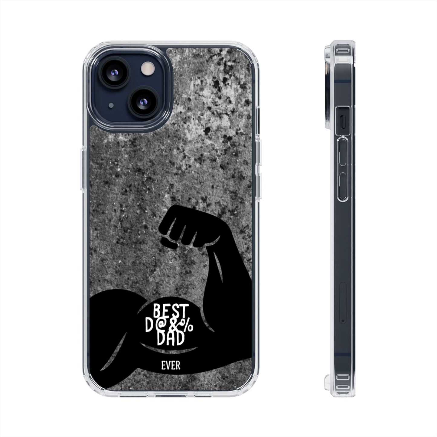 Clear Phone Case – Best Dad Ever