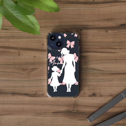 Clear Phone Case – Best Mom: My Little Girl