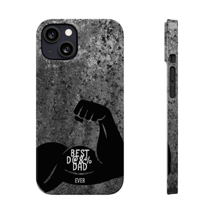 Slim Phone Case – Best Dad Ever