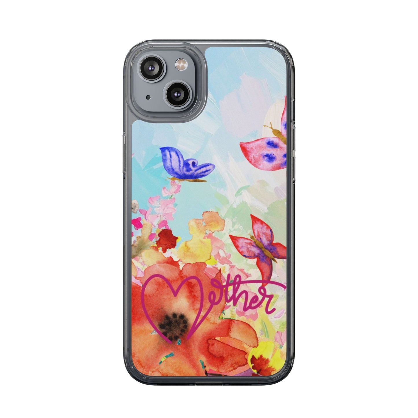 Clear Phone Case – Mother’s Flutter