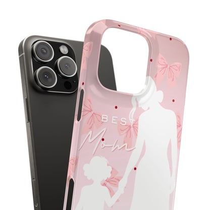 Snap Phone Case – Best Mom: My Little Girl