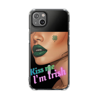 Clear Magnetic Phone Case – Slim Protection with “Kiss Me I’m Irish” Print