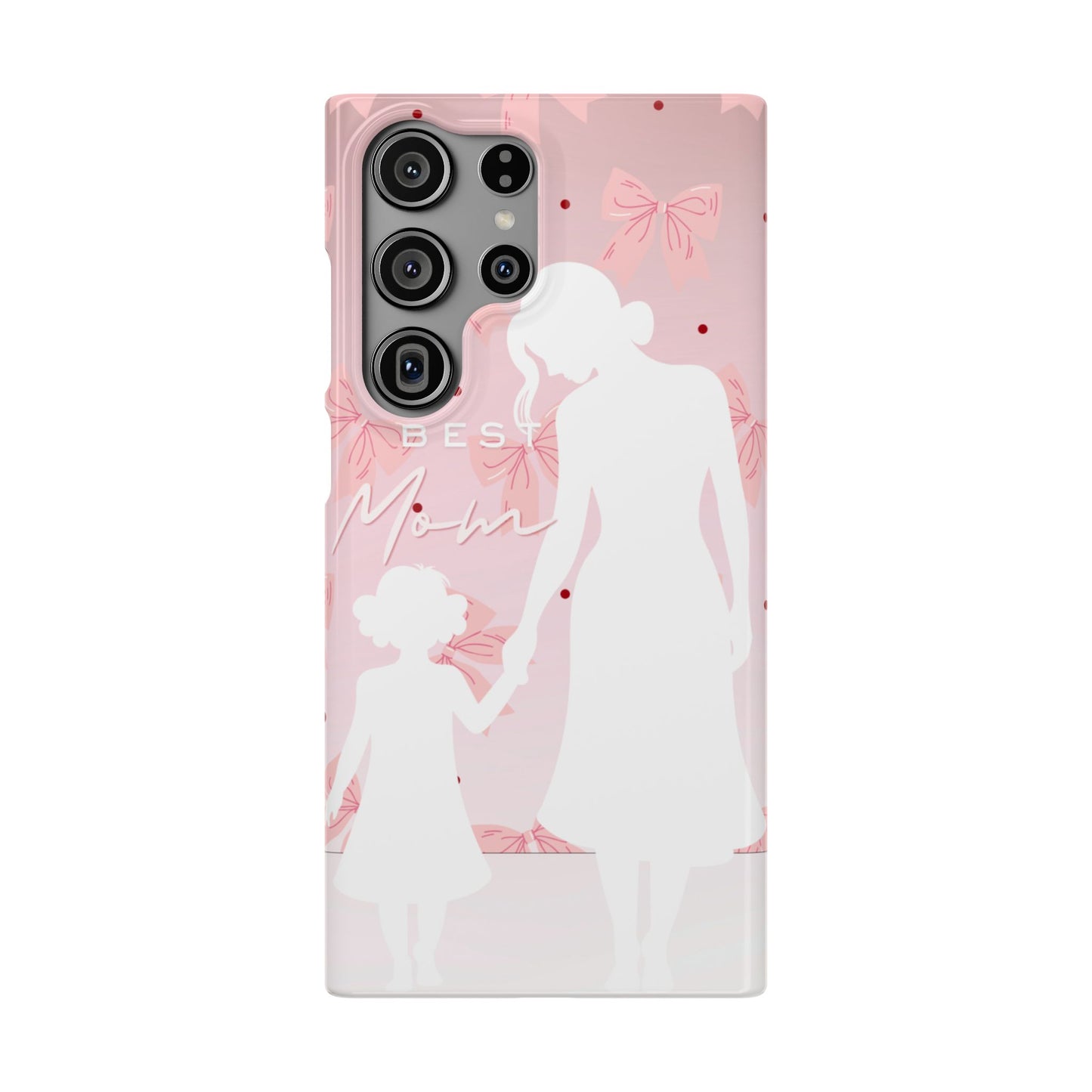 Snap Phone Case – Best Mom: My Little Girl