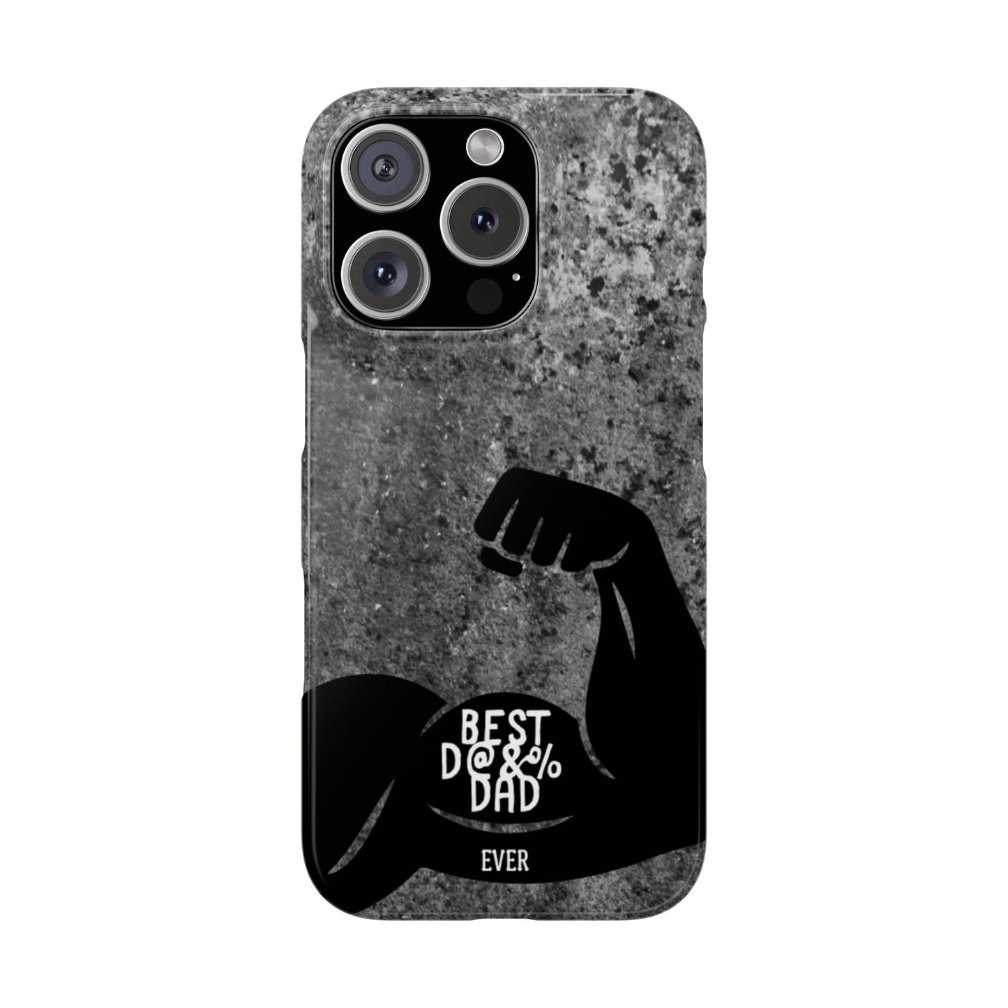 Slim Phone Case – Best Dad Ever