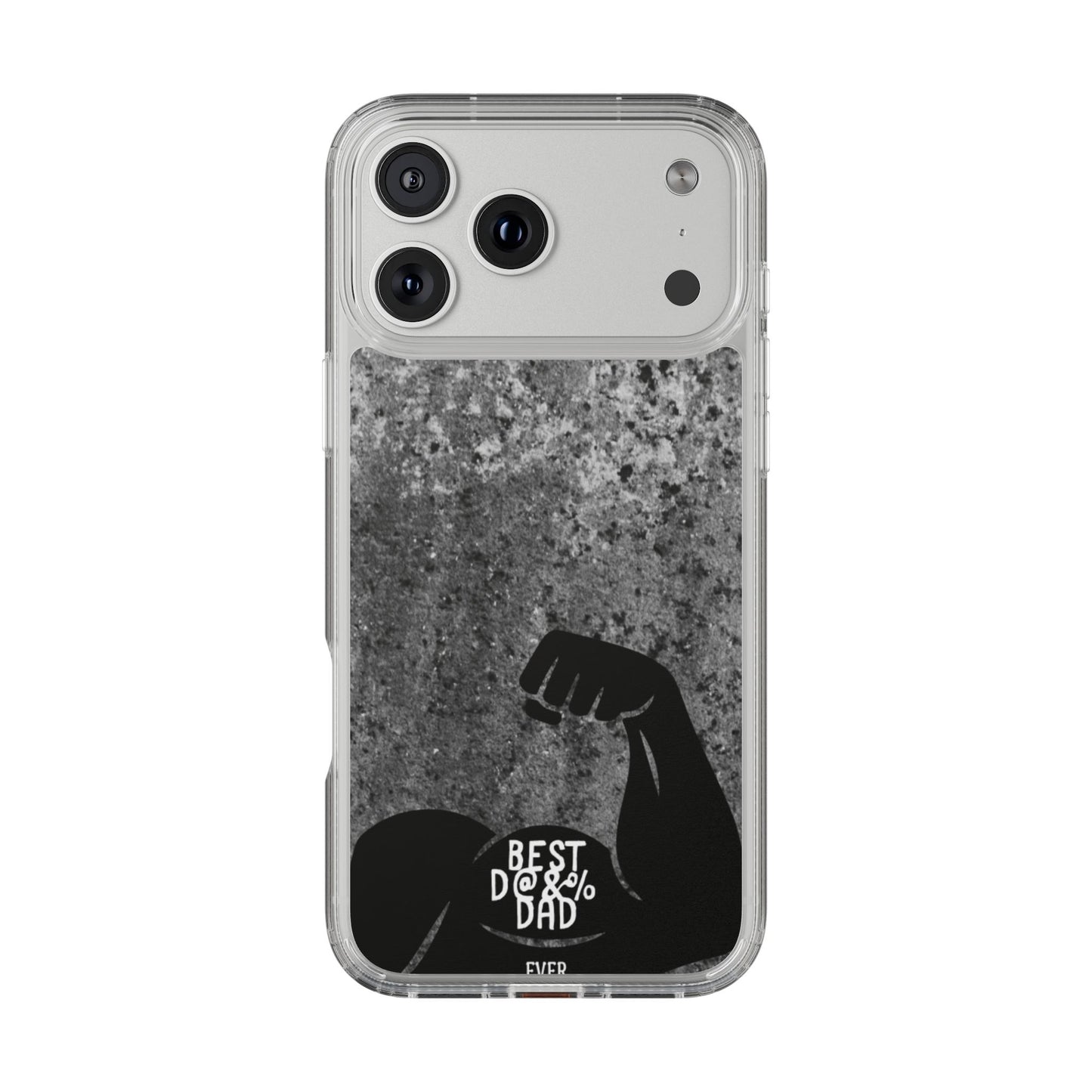 Clear Phone Case – Best Dad Ever