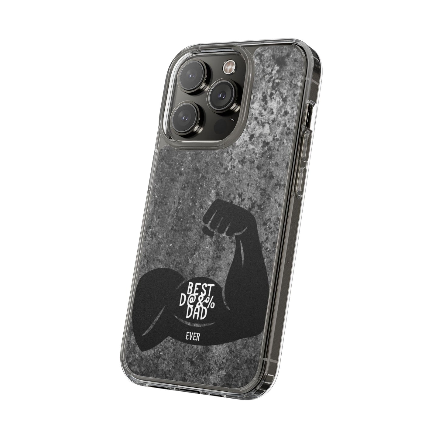 Clear Phone Case – Best Dad Ever
